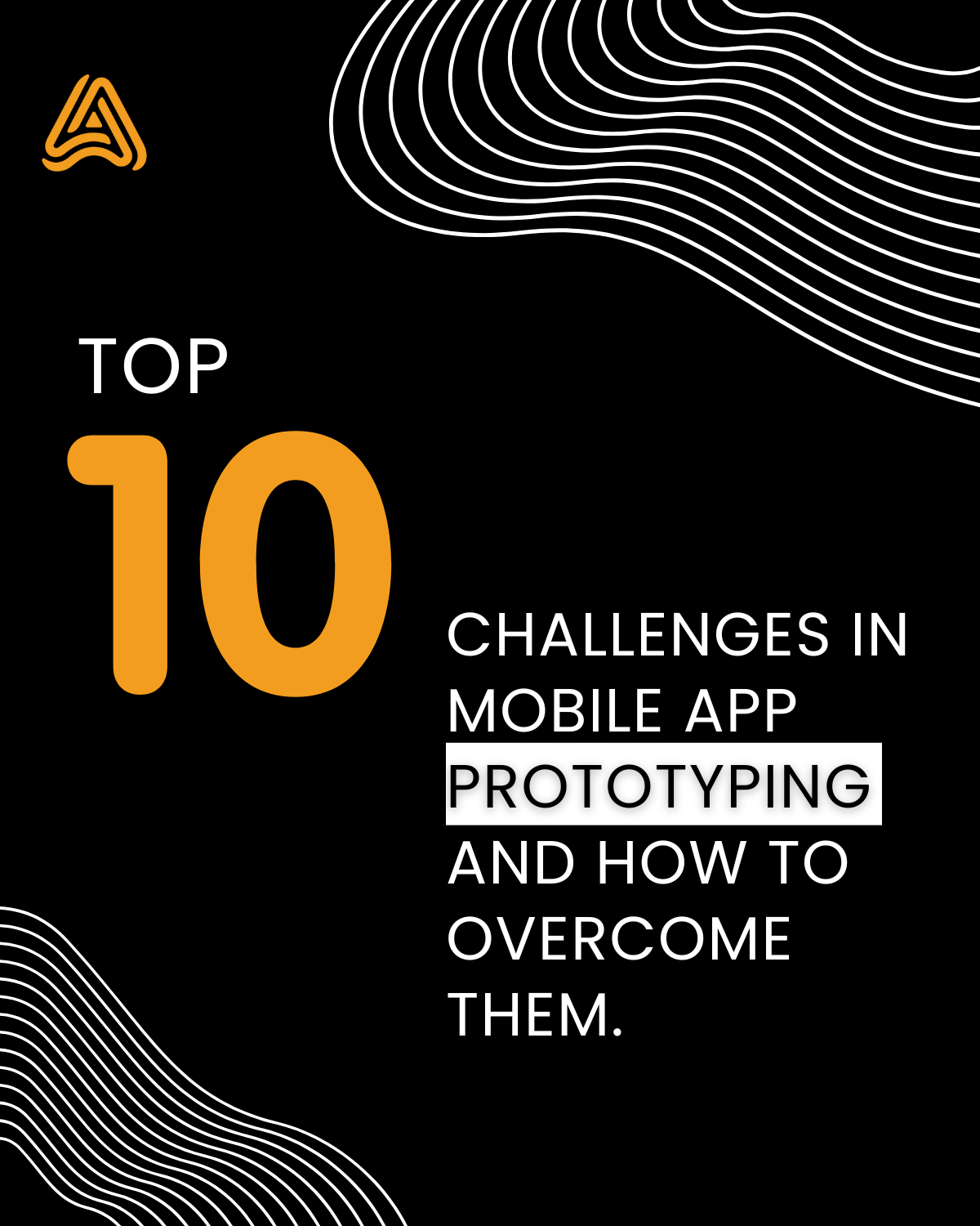 Top 10 Challenges in Mobile Prototyping and How to Overcome Them.